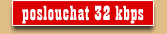 poslouchat 32 kbps